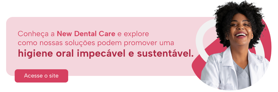 Conheça a New Dental Care e explore como nossas soluções podem promover uma higiene oral impecável e sustentável.
Acesse o site
