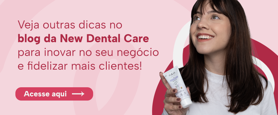 Imagem chamando para saber outras dicas no blog da New Dental Care.